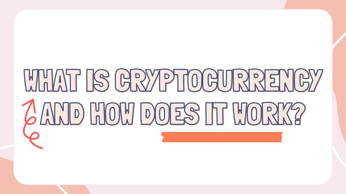 A stylized graphic with large outlined text asking "WHAT IS CRYPTOCURRENCY AND HOW DOES IT WORK?" on a soft pink and peach gradient background with decorative elements.